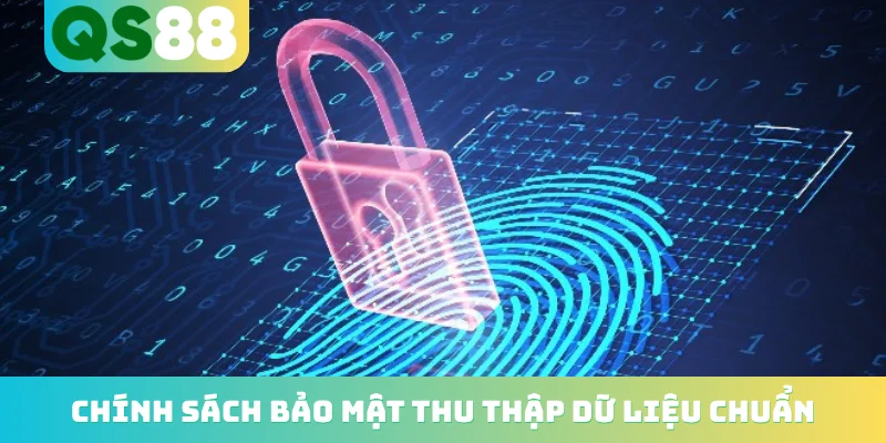 Chính sách bảo mật 1 Chính sách bảo mật thu thập dữ liệu chuẩn