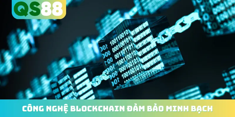 Công nghệ Blockchain đảm bảo minh bạch