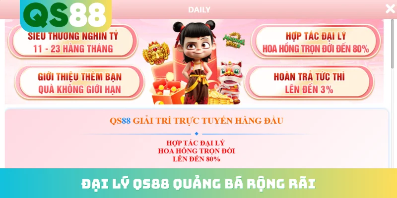 Đại lý QS88 quảng bá rộng rãi