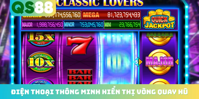 Nổ Hũ Trên Di Động - Bùng Nổ Xu Hướng Giải Trí Thông Minh 3 Điện thoại thông minh hiển thị vòng quay hũ