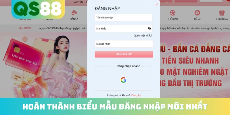 Đăng nhập QS88 2 Hoàn thành biểu mẫu đăng nhập mới nhất