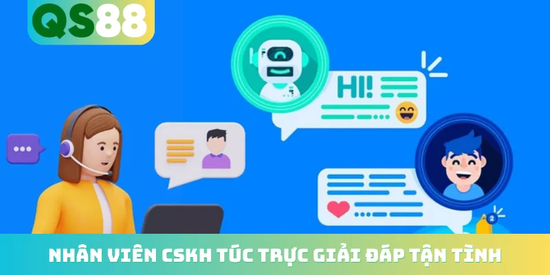 Đăng ký QS88 3 Nhân viên CSKH túc trực giải đáp tận tình