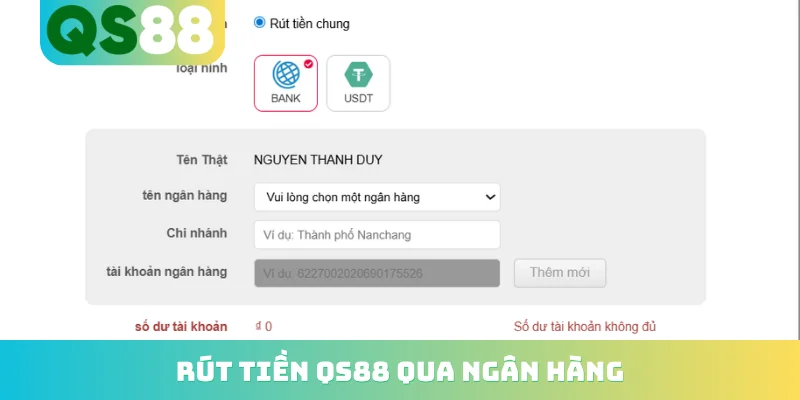 Rút tiền QS88 1 Rút tiền QS88 qua ngân hàng